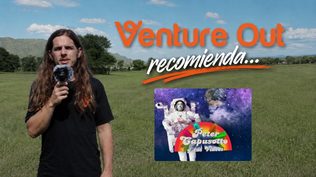 Venture Out Recomienda #2 | Peter Capusotto y sus videos