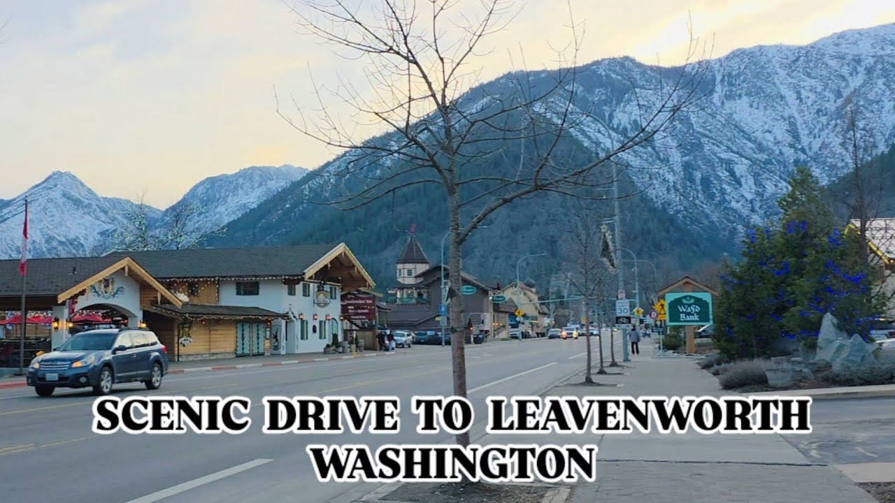 Scenic Drive to Leavenworth Washington | Beautiful Cascade Mountain Road Trip
