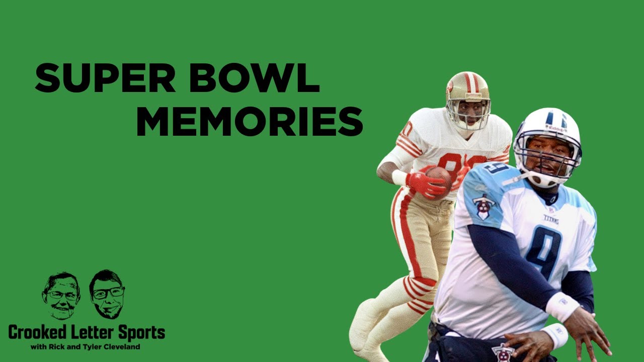 Crooked Letter Sports: Super Bowl memories | Ep. 282