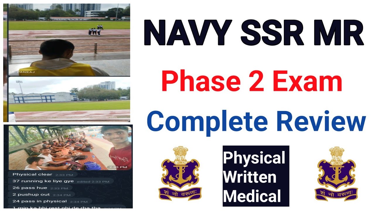 Navy SSR MR Bharti Phase 2 Exam Complete Review | Physical Medical & Written Exam Review |