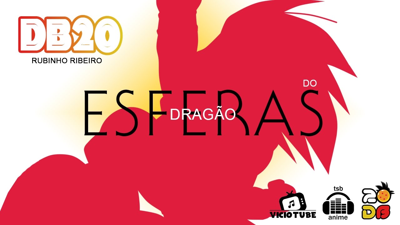 DB20 - ESFERAS DO DRAGÃO (Versão Completa) - Rubinho Ribeiro