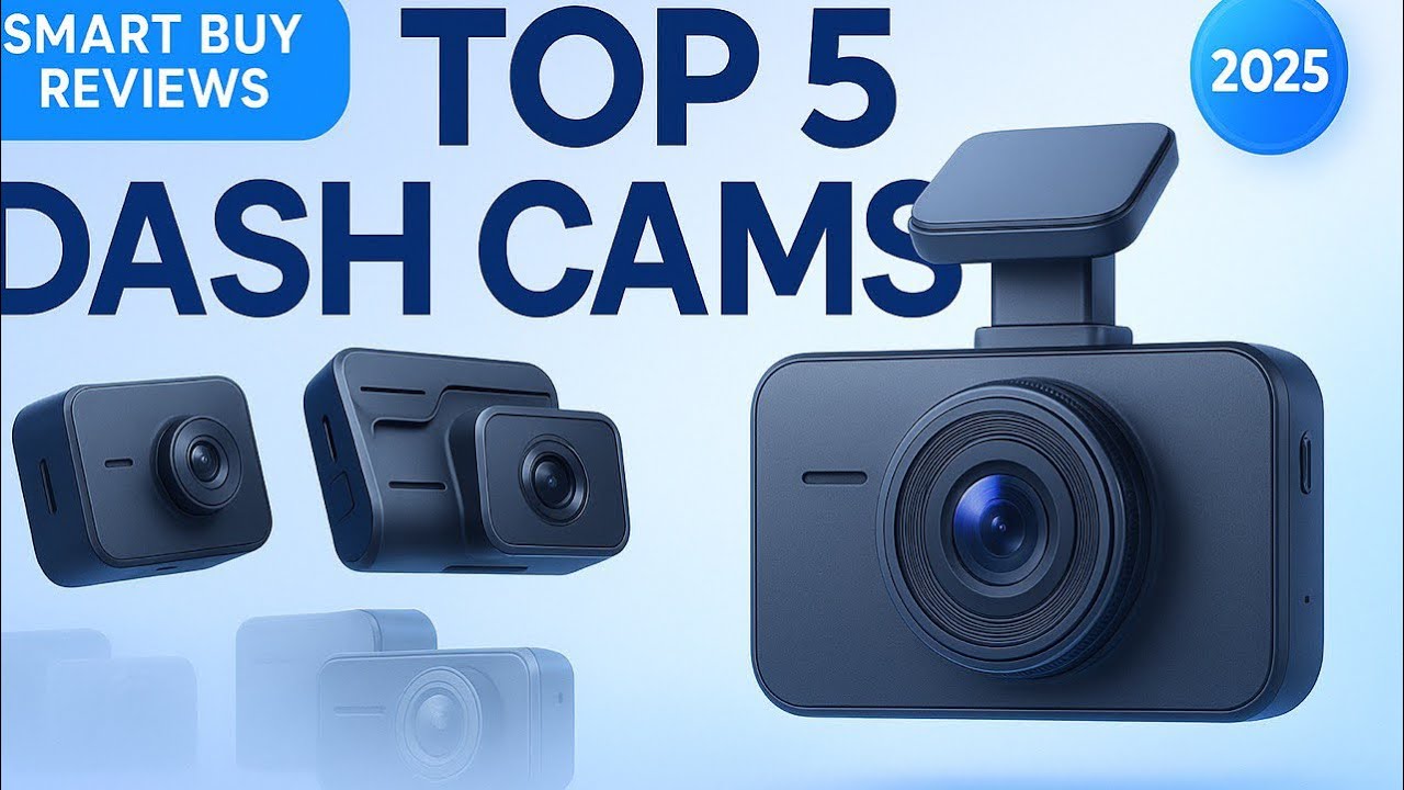Top 5 Dash Cams in 2025 