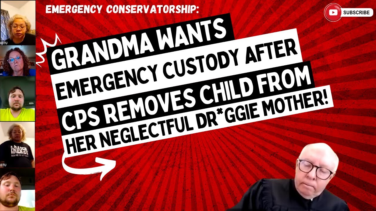 Grandma Wants Emergency Custody After CPS REMOVES Child From Neglectful DR*GGIE Mother!
