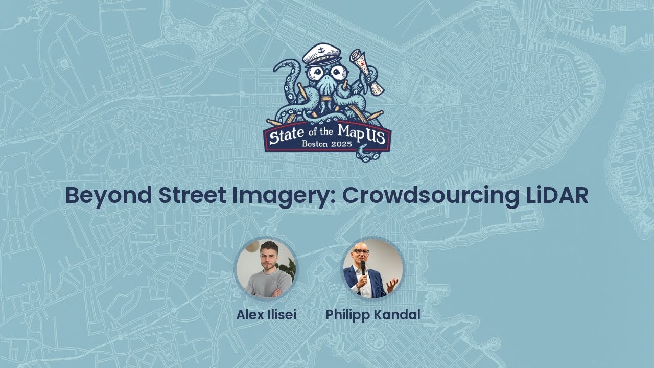 Beyond Street Imagery: Crowdsourcing LiDAR ~ Alex Ilisei & Philipp Kandal
