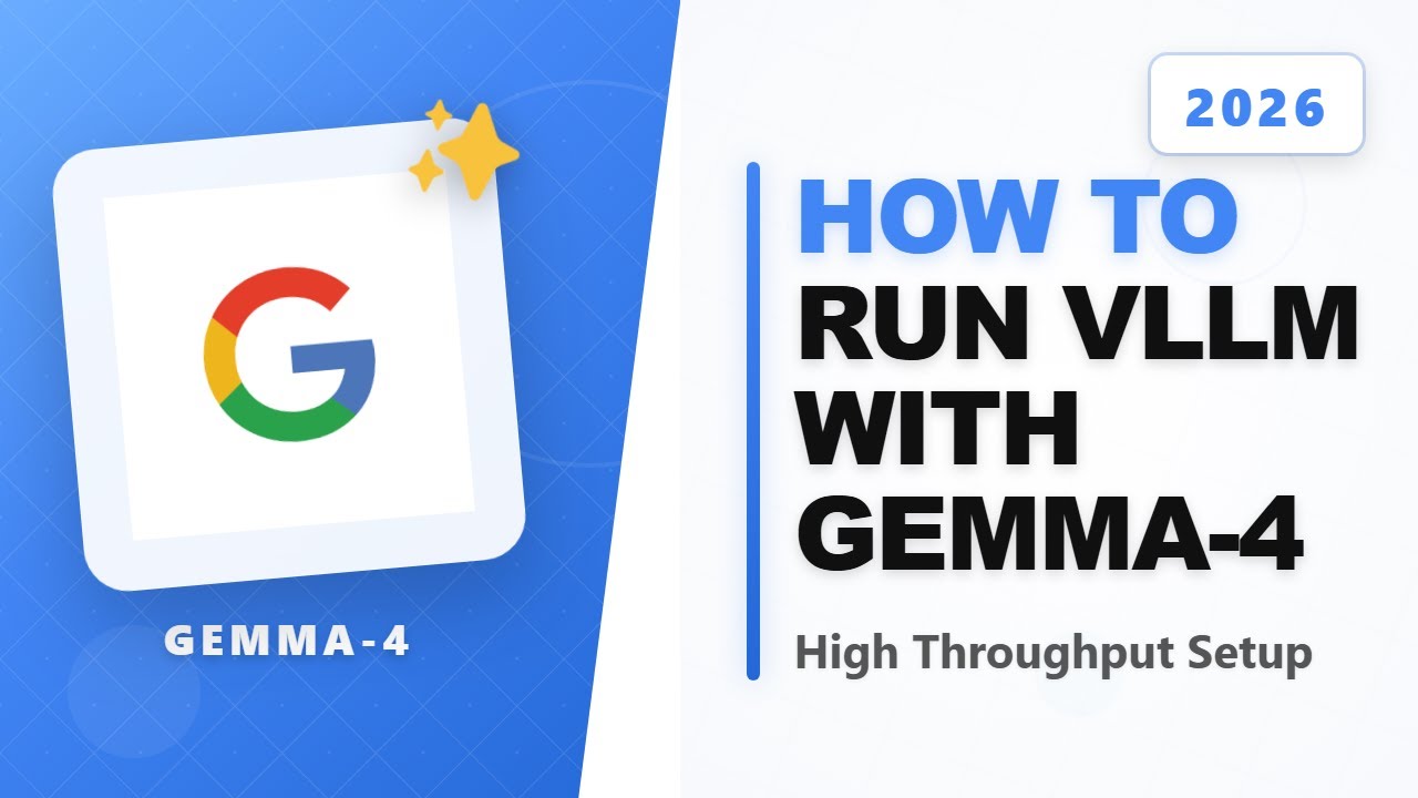 Как запустить vLLM с Gemma-4 для обеспечения высокой пропускной способности