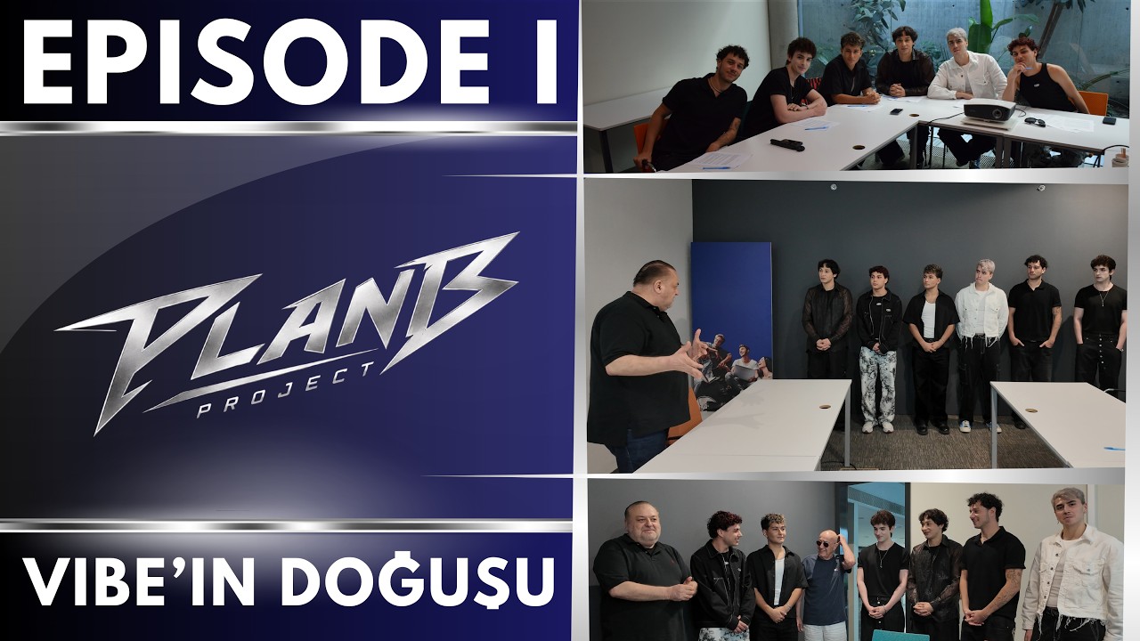 VIBE | Plan B Project EP 01 | VIBE'IN DOĞUŞU