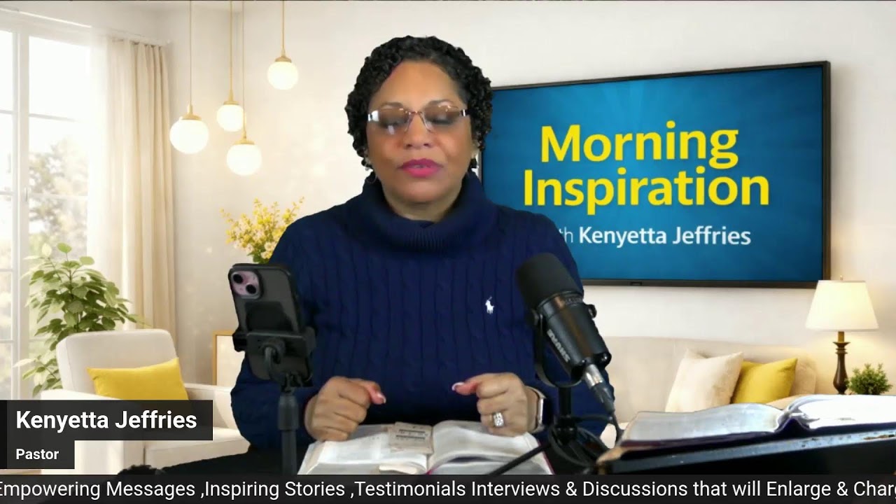 Open My Eyes for What’s Next | Morning Inspiration with Kenyetta Jeffries