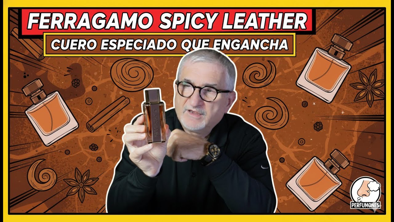 FERRAGAMO SPICY LEATHER | CUERO ESPECIADO QUE ENGANCHA #perfume #perfumones
