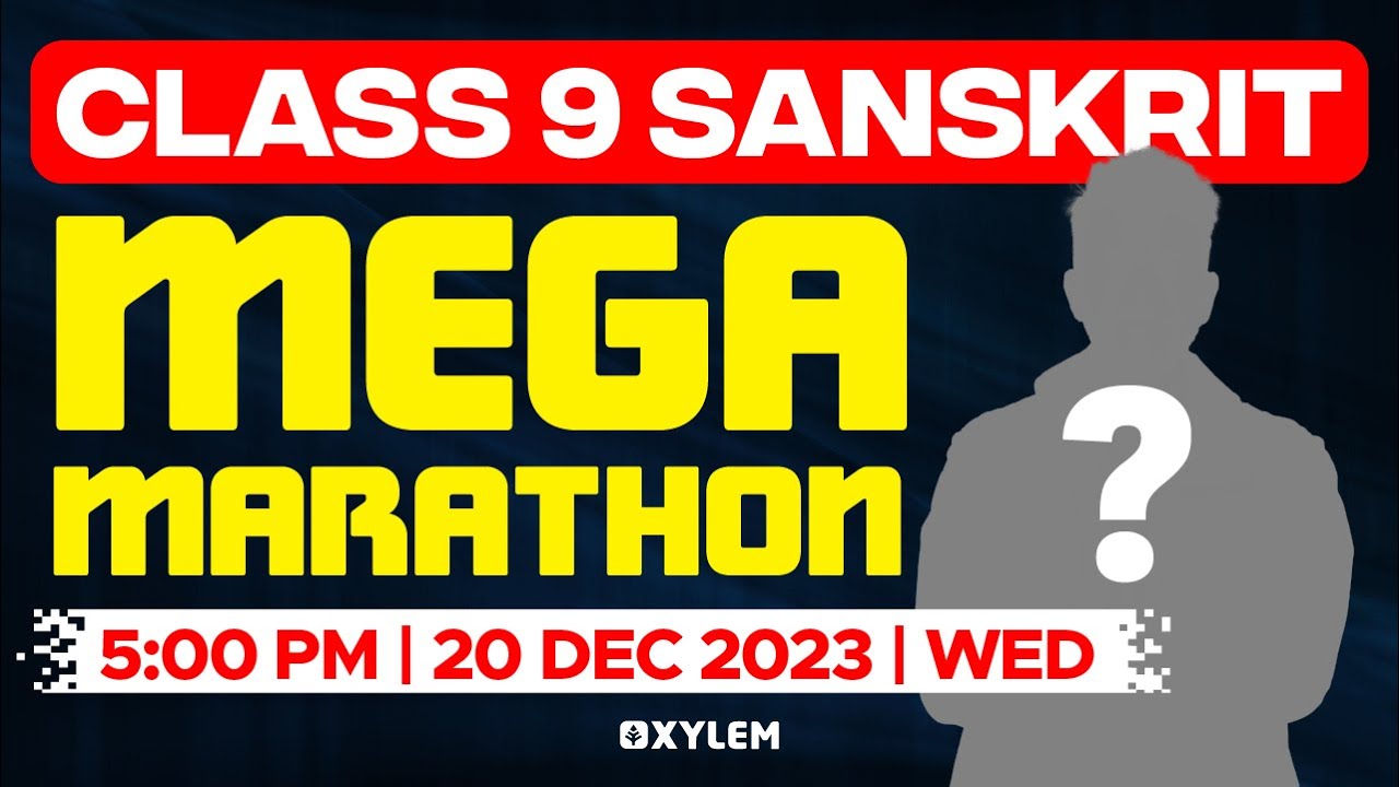 Class 9 Sanskrit | Mega Marathon | Xylem Class 9