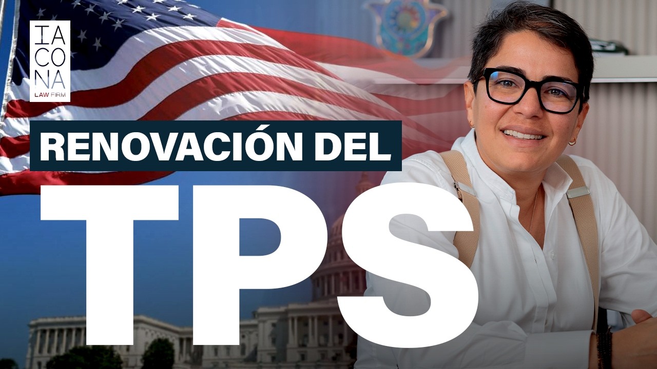 ¿Qué pasa si no actualizas el TPS? 🧐 Renovación del TPS 🔍 Yesenia Iacona | Iacona Law Firm