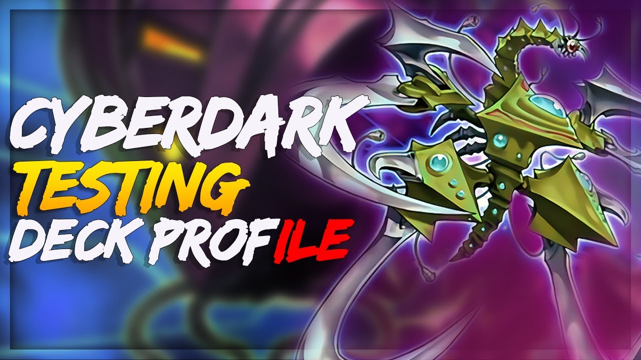 CYBERDARK TESTING + Deck Profile | This Deck Is SO CLOSE TO TIER 1 !!!