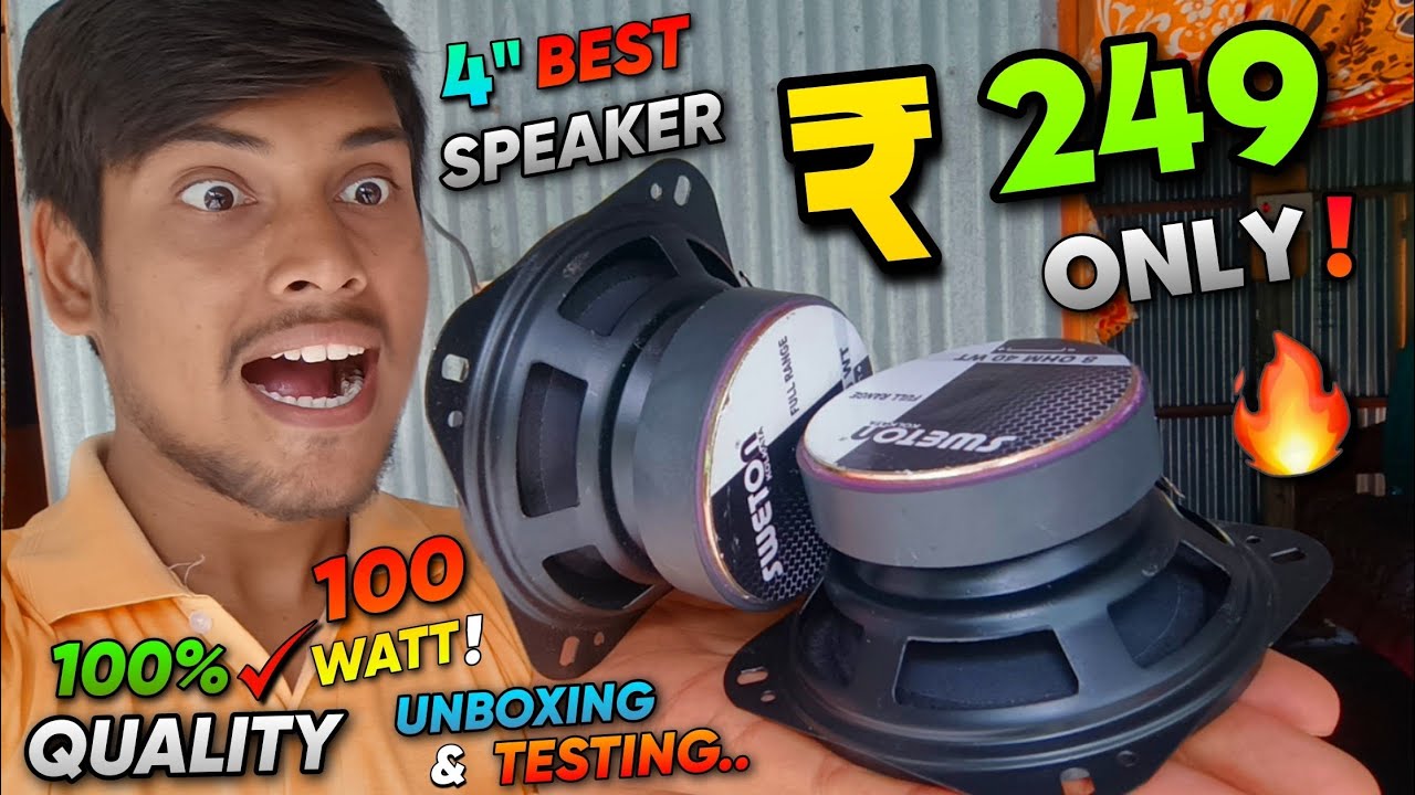 I Bought High Quality Full Range Speaker At ₹249 | Unboxing + Test Sweton 4 Inch Full Range Speaker