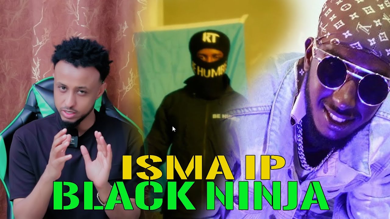 ISMA IP _BLACK NINJA _ KARBAASH WAA DHAAFAY WAXAAN_ BY:HASSANSOYA