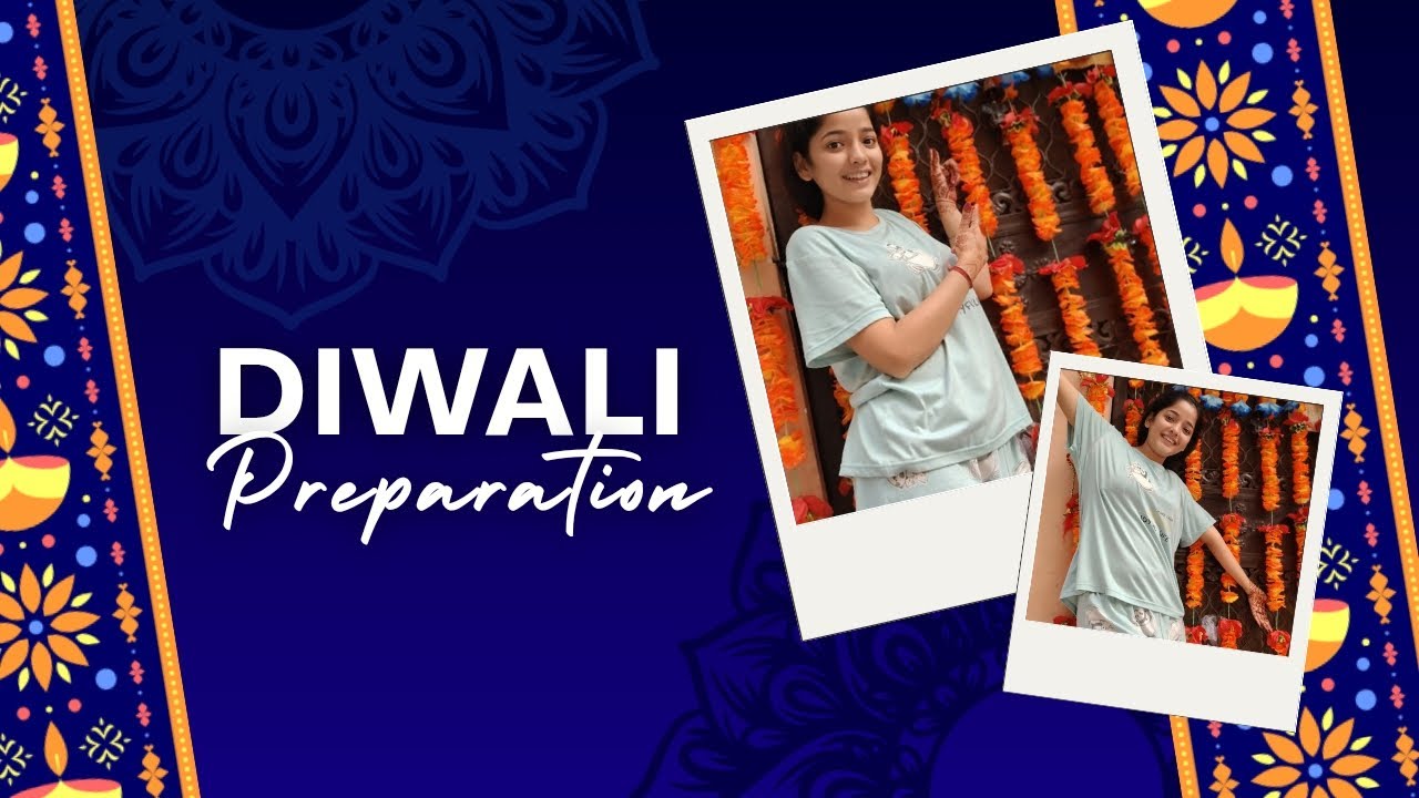 DIWALI PREPARATION 