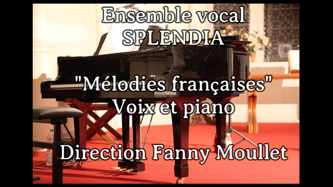 Fauré, Debussy, Franck, Rossini choeur de femmes et piano - Splendia