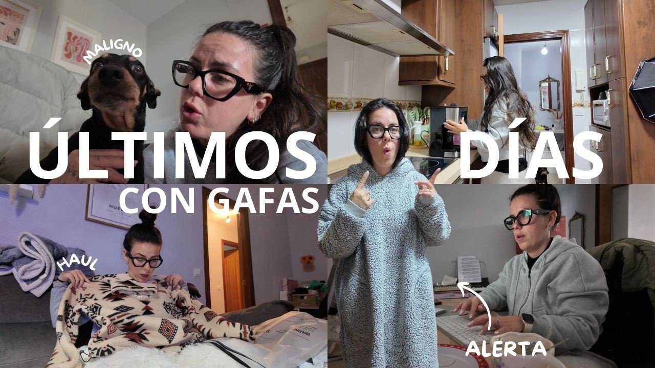 Últimos días CON GAFAS! 🤓 | SUSTO GRANDE con la alerta 😱 | RESULTADO chaquetones mulliditos