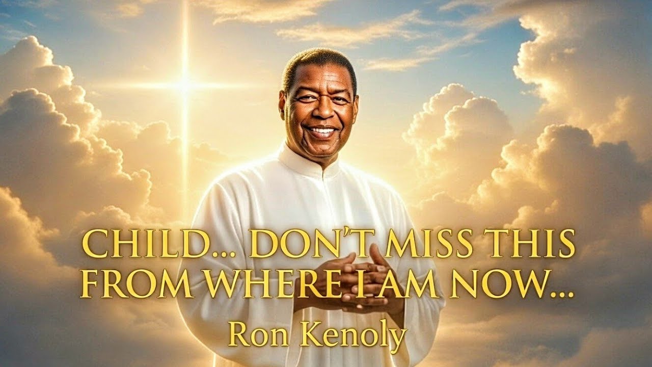 Ron Kenoly | From Where I Am Now — A Revelation Call to Christ & Eternal Hope 