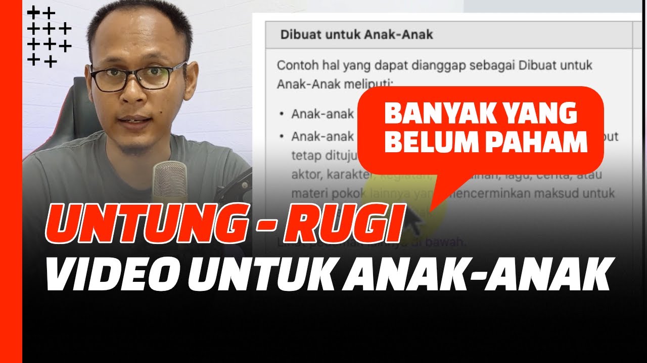 UNTUNG-RUGI dan Konsekuensinya Jika Salah Setting Konten yang Dibuat Untuk Anak-anak!