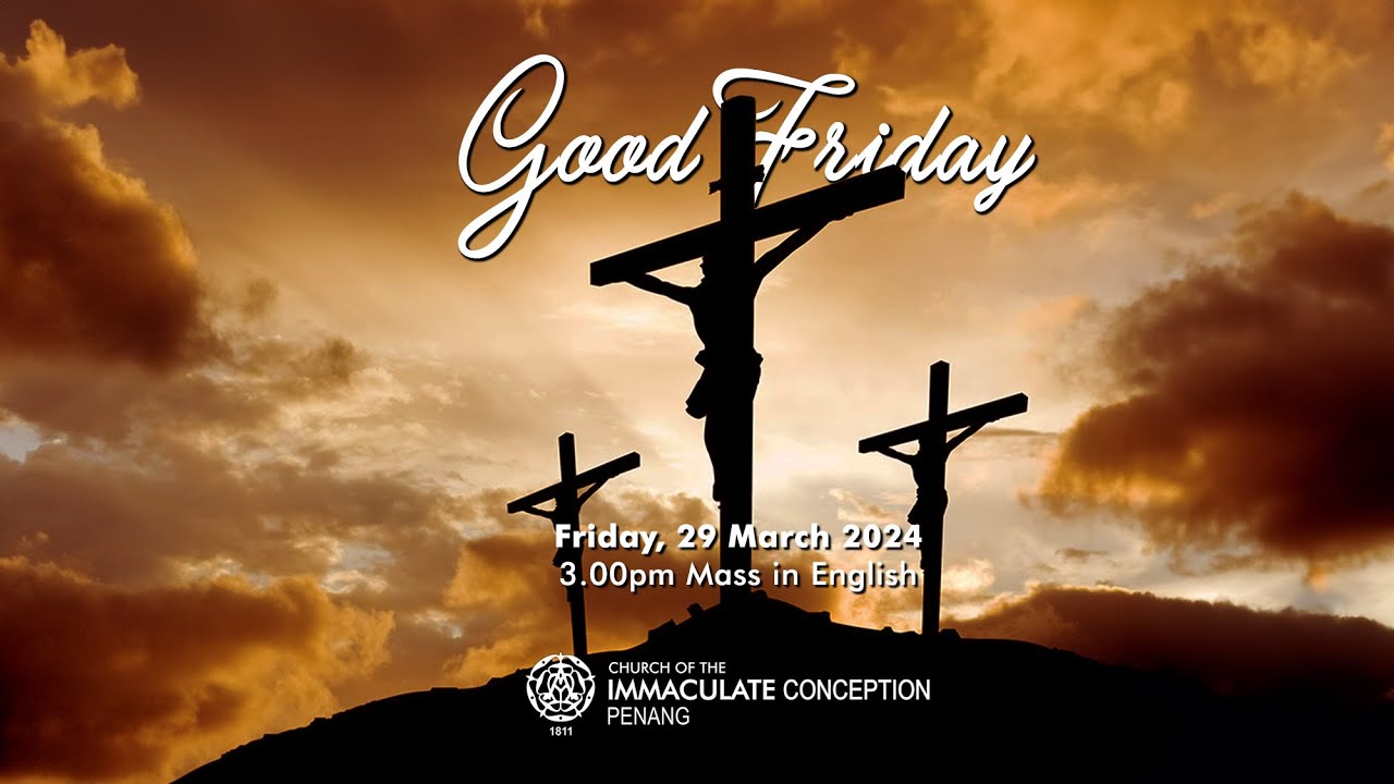 Good Friday. Service in English 29 March 2024. 3.00pm