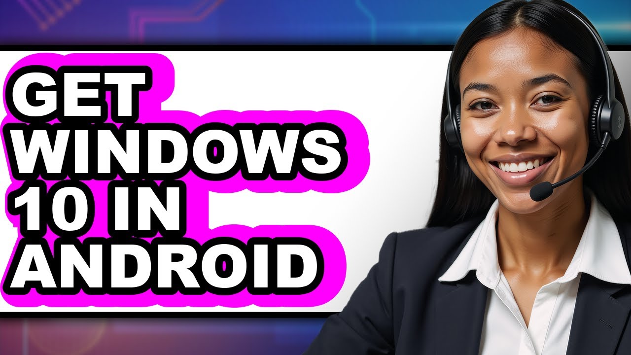 How to Get Windows 10 in Android (easy Method)