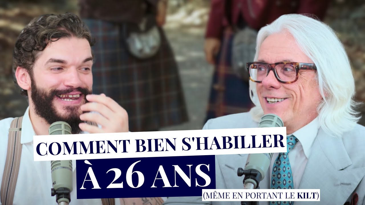 Porter le Costume (et le Kilt !) quand on est Jeune - Avec @alexcormacytb​
