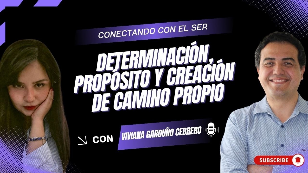 Determinación, propósito y creación de camino propio. Invitada: Viviana Garduño