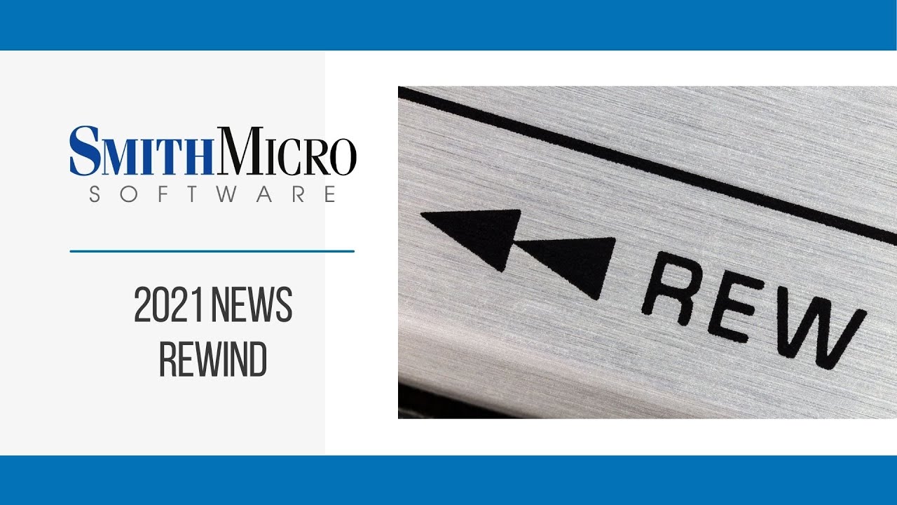 2021 Year in Review - Smith Micro Software