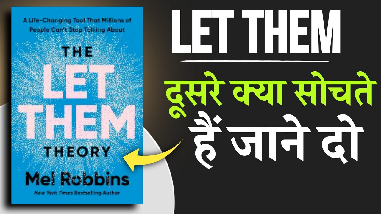 The Let Them Theory by Mel Robbins | Book Summary in Hindi