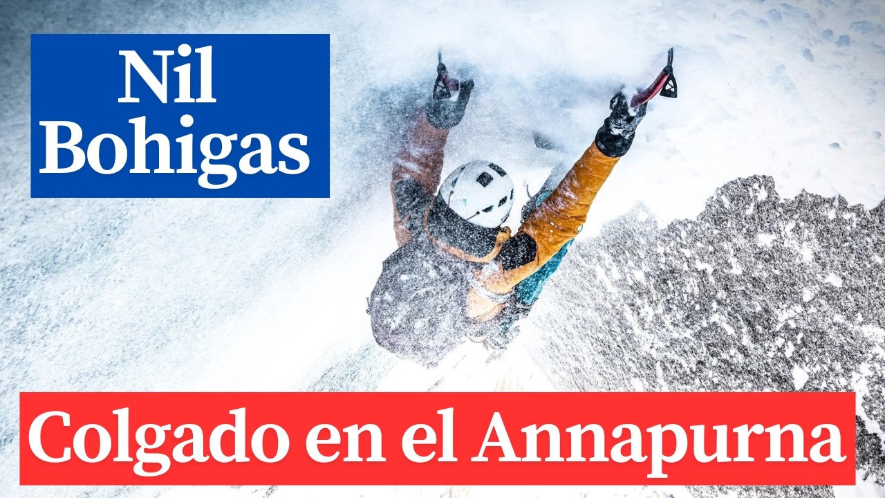 La línea IMPOSIBLE del Annapurna / La gesta de Nil Bohigas