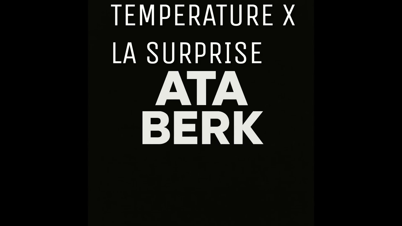 TEMPERATURE X LA SURPRISE
