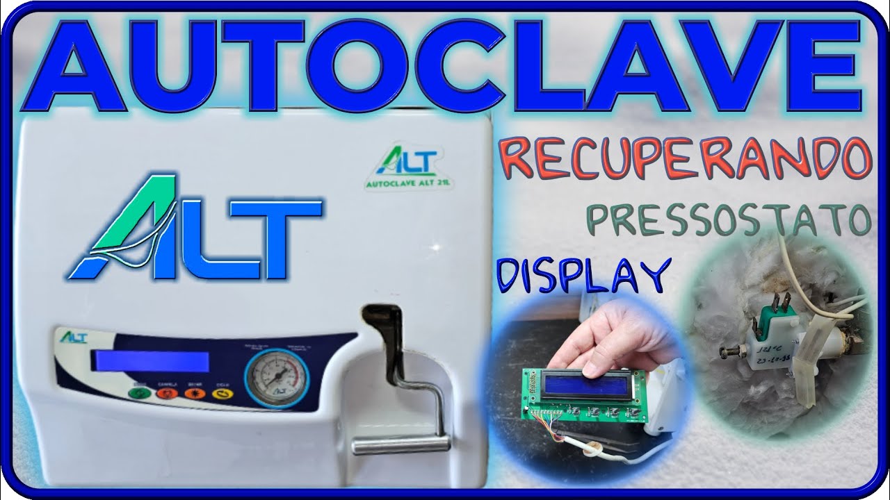 🔥Autoclave Alt com problemas no Pressostato e no Display. Troca ou recupera?