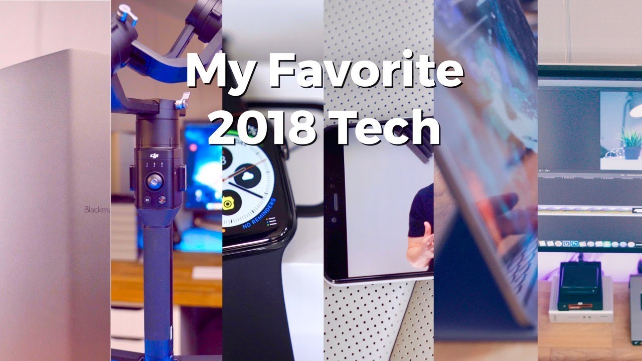 My Favorite 2018 Tech