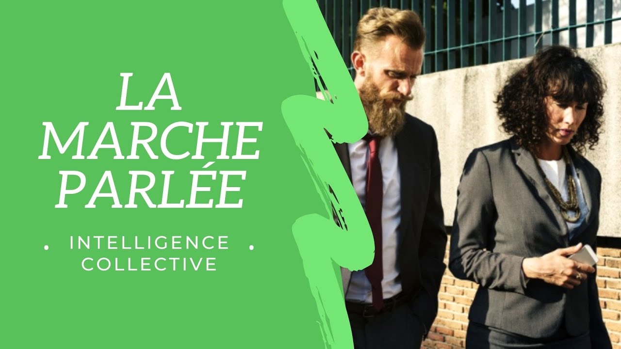 La Marche Parlée, outil d'intelligence collective vu par inov-On expérience