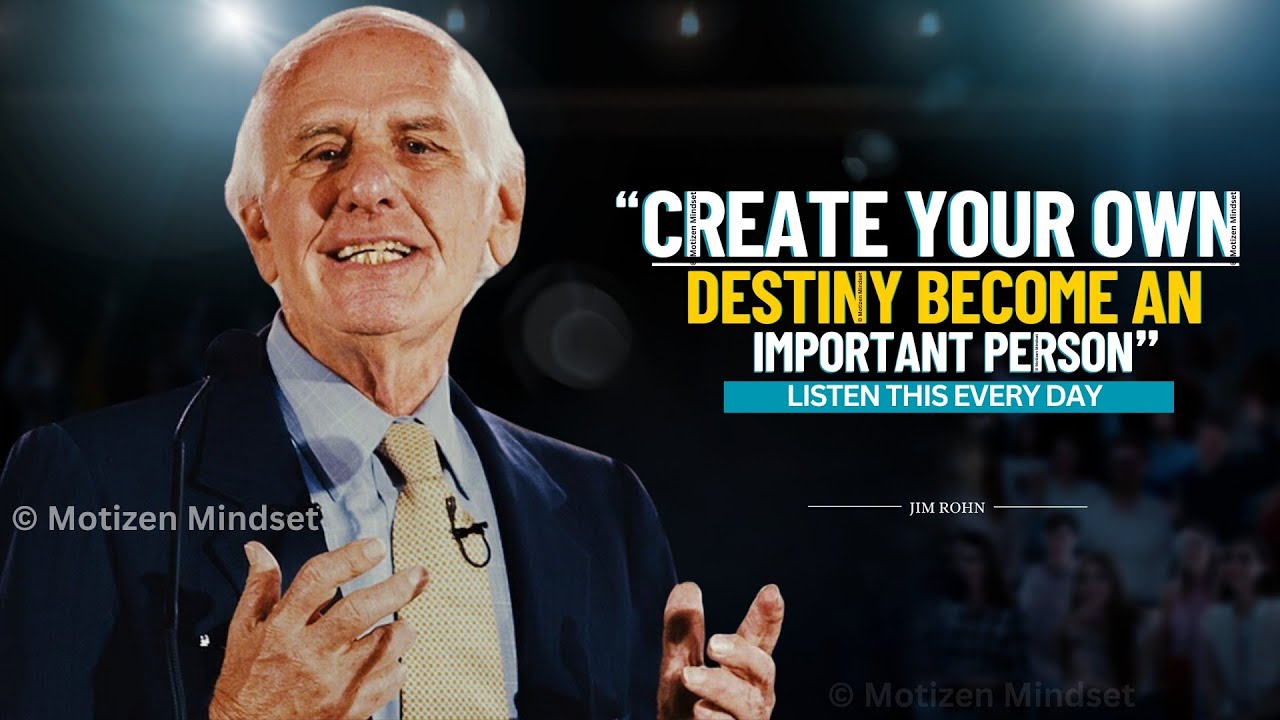 Jim Rohn - How To Create Your Own Destiny | jim rohn motivation | jim rohn motivational speech