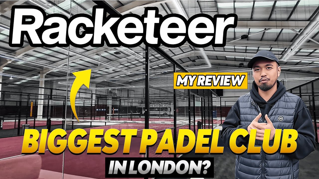Biggest Indoor Padel Club In London? Racketeer - My Honest Review