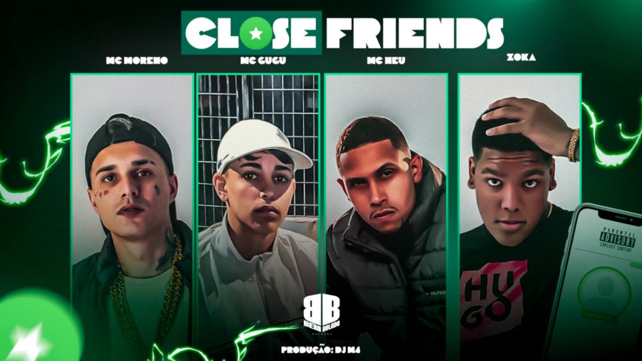 Mc Moreno , Mc Neu , Mc Gugu , Zoka - Close Friends