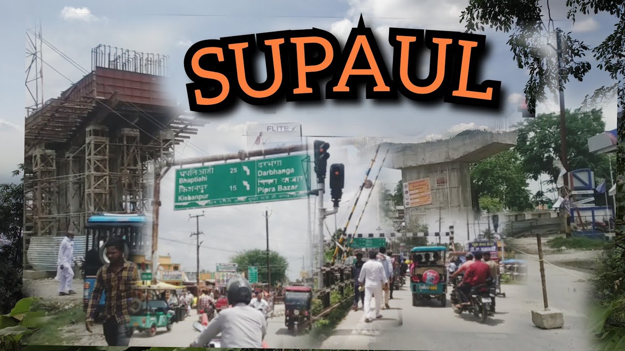 Supaul district | Supaul Bihar