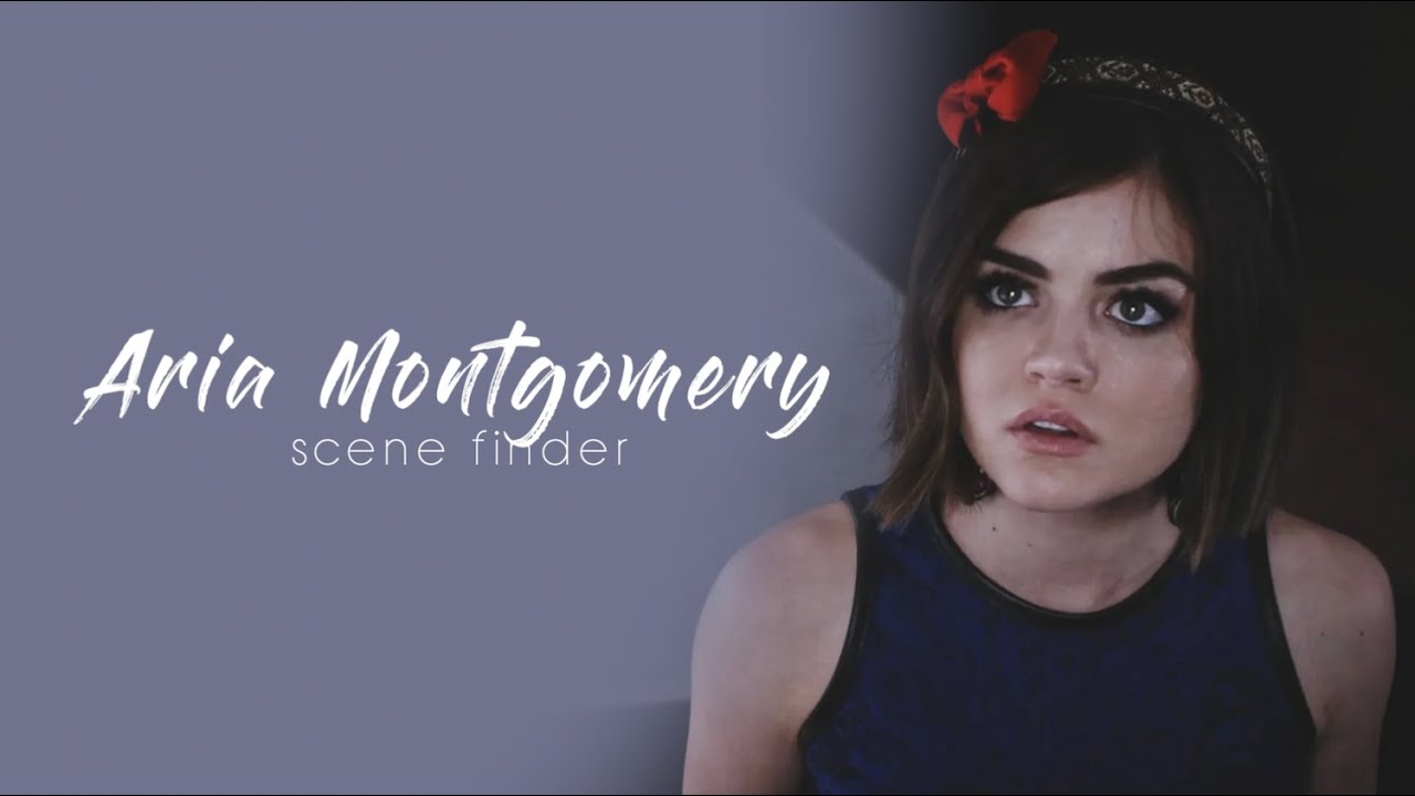 • Aria Montgomery | scene finder [S6A]