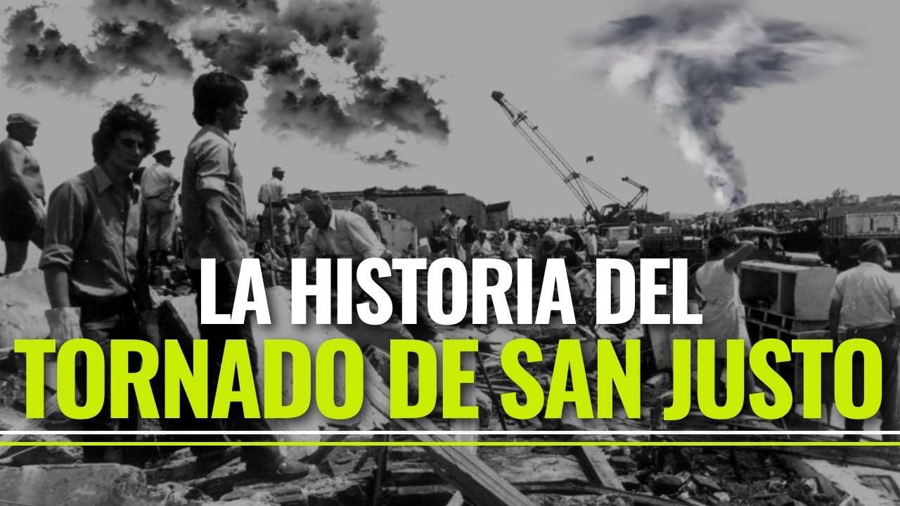 La TRAGEDIA del PEOR TORNADO de ARGENTINA en SAN JUSTO
