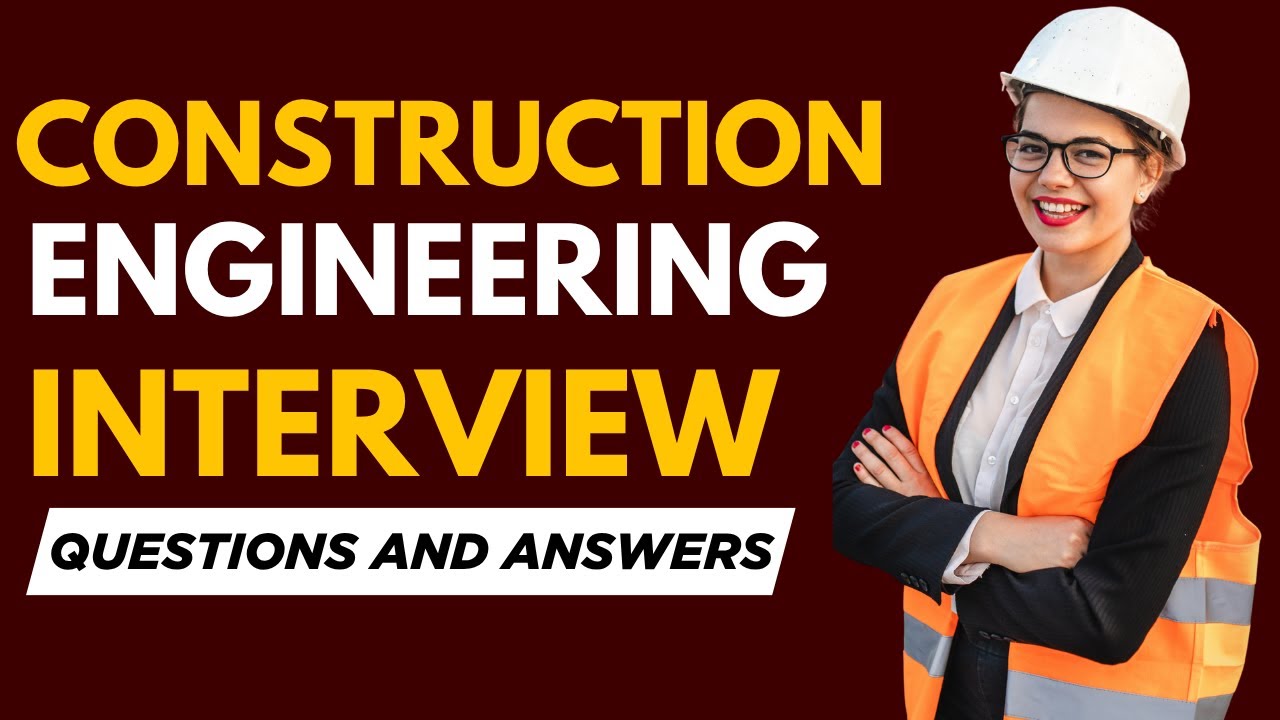Top 20 Construction Engineering Interview Questions and Answers for 2026
