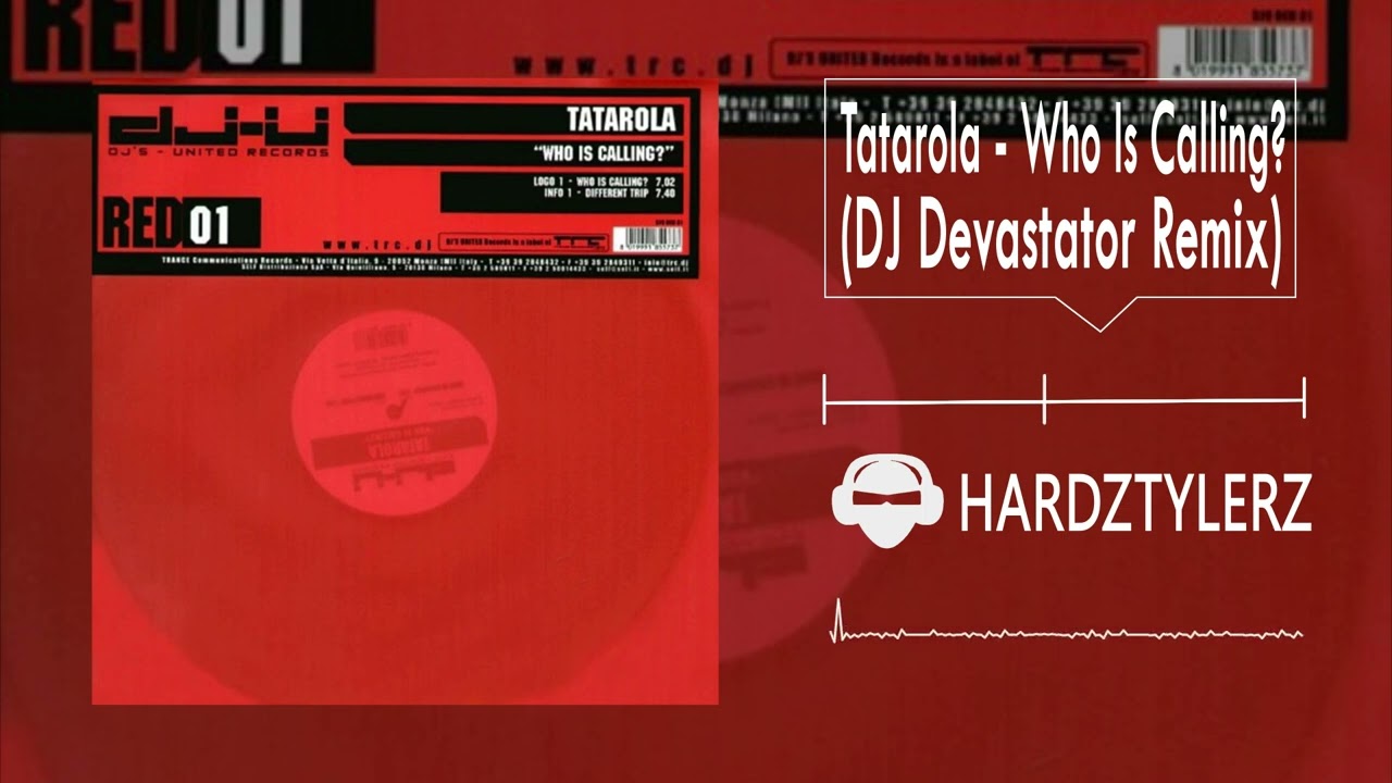 Tatarola - Who Is Calling? (DJ Devastator Remix)