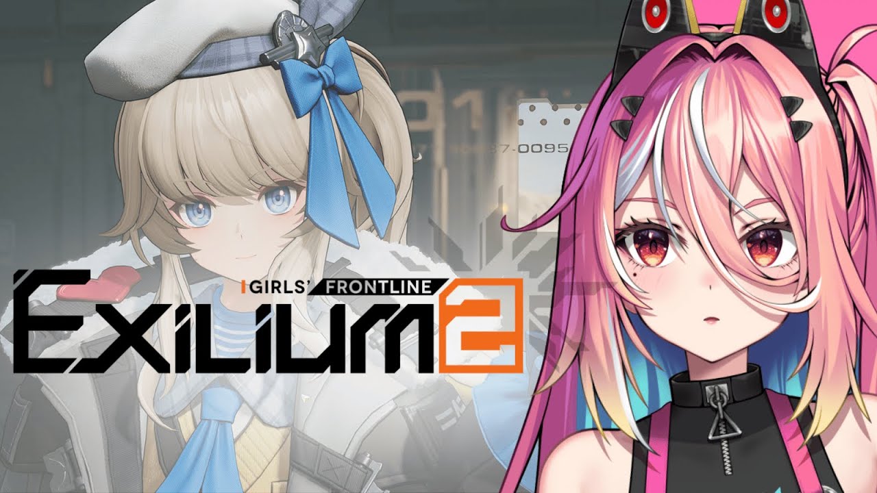 【 Girls Frontline 2: Exilium 】Cute Girls with Guns and Gacha! 【 VOLS 】