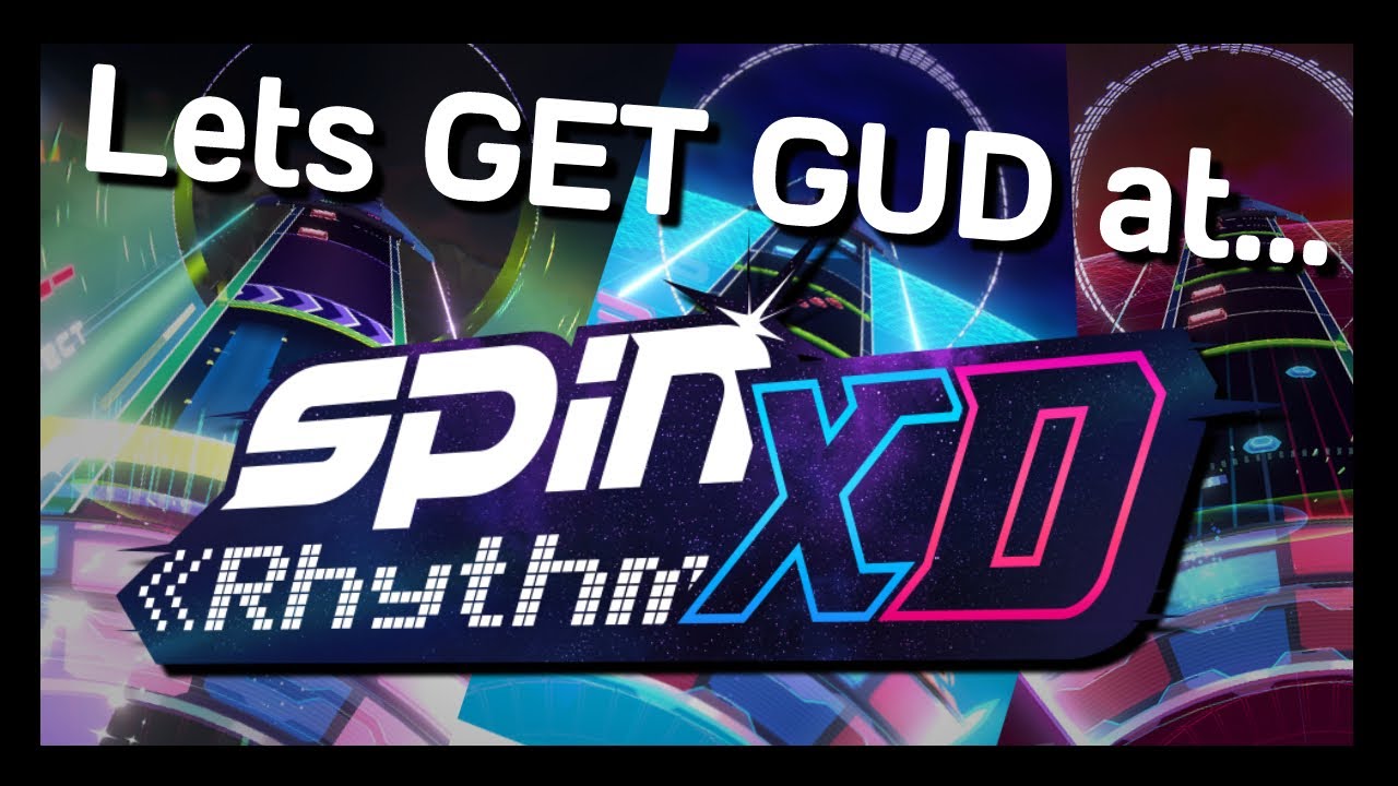 Getting GUD at Spin Rhythm XD!
