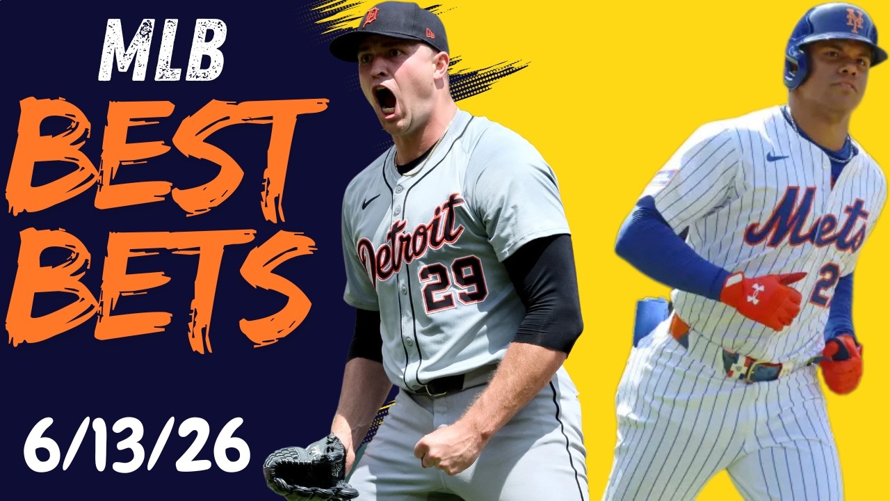 MLB BETS 6/13/26 Player Props,Parlays & Home Run Pick's