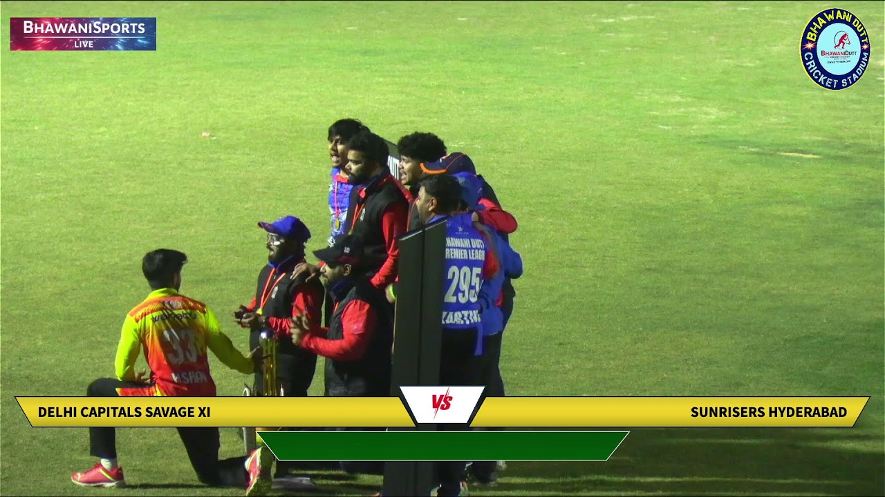 SUNRISERS HYDERABAD VS DELHI CAPITAL SAVAGE XI || BHAWANI DUTT PREMIER LEAGUE (S.1) SILVER CUP FINAL