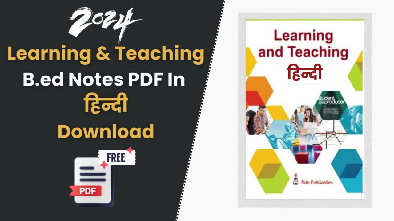 (2024) Learning & Teaching B.ed Notes PDF In Hindi Free Download.
