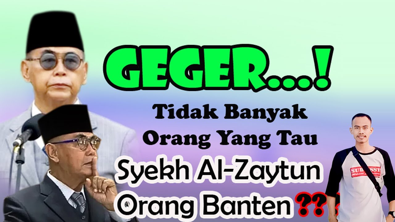 GEGER AL-ZAYTUN | SYEKH AL-ZAYTUN ORANG BANTEN