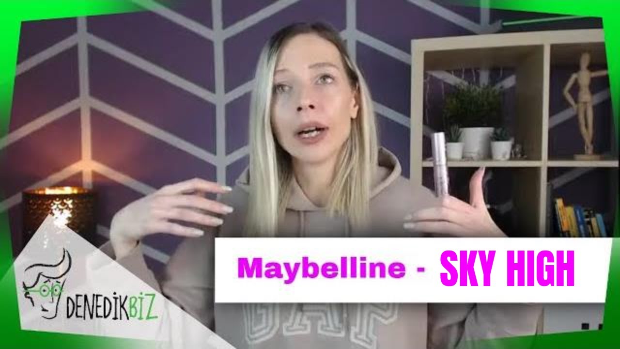 Burçin - Maybelline Lash Sensational Sky High Maskara