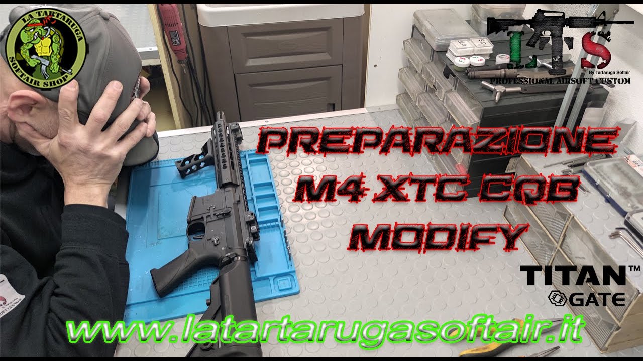 Preparazione M4 XTC CQB Modify - By LTS La Tartaruga Softair