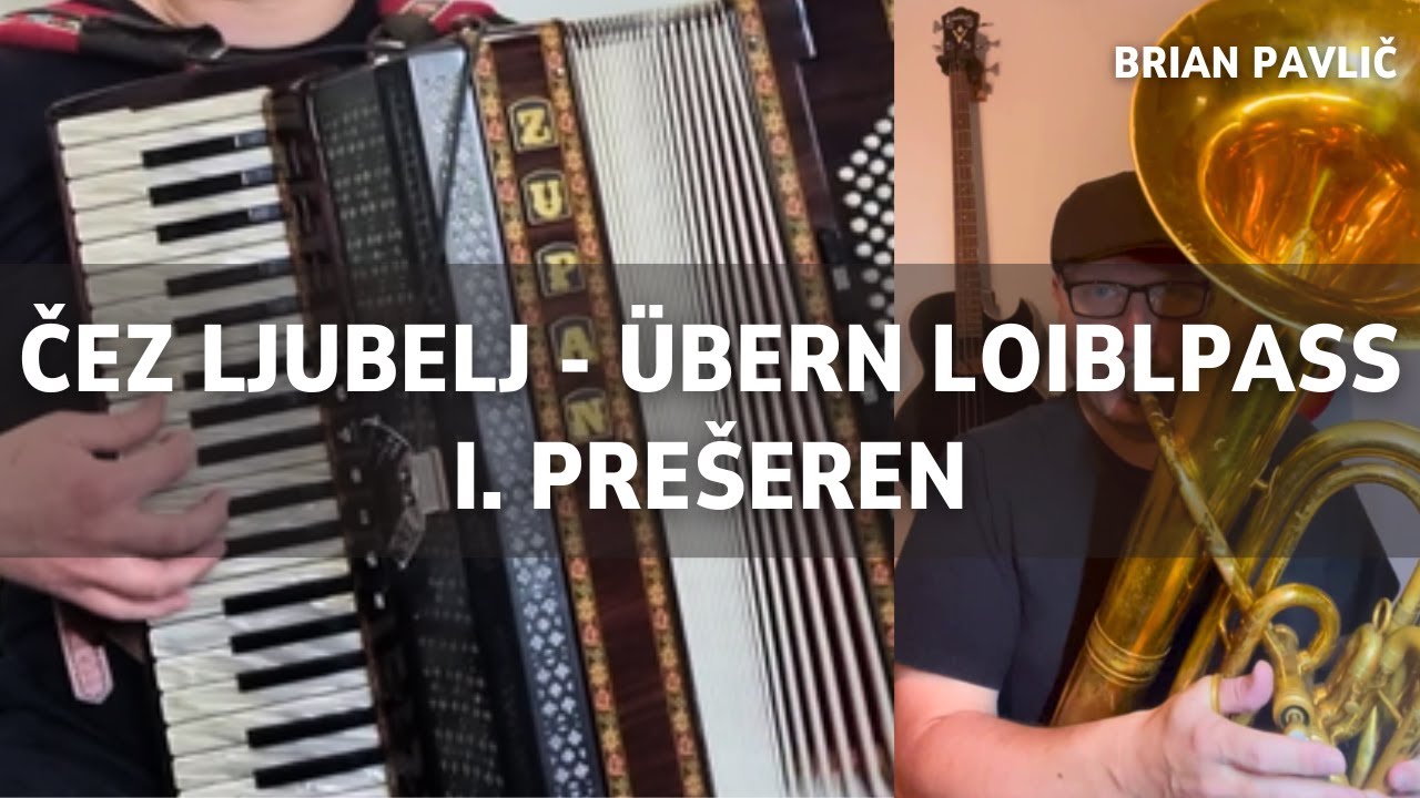 Čez Ljubelj - &Uuml;bern Loiblpass (I. Pre&scaron;eren) with Brian Pavlič (Canada)